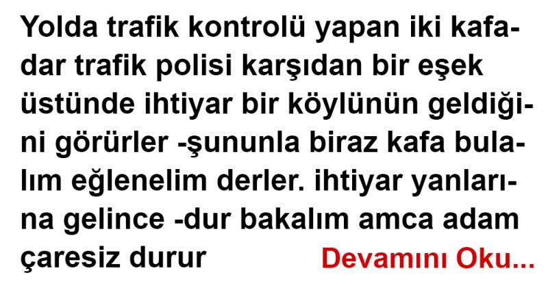 Çorum’da yolda trafik kontrolü yapan iki kafadar trafik polisi